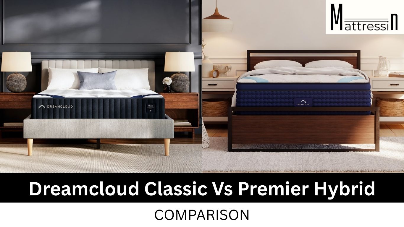 Dreamcloud Classic Vs Premier Hybrid